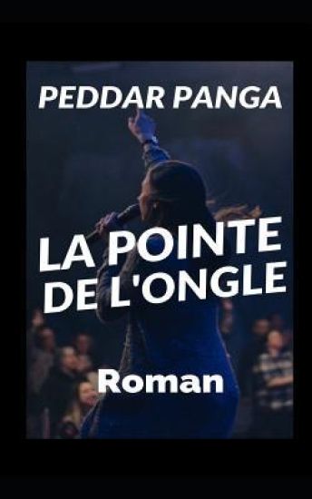 La Pointe de l'Ongle: Roman