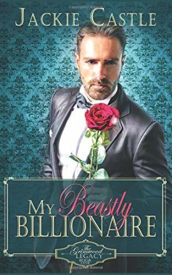 My Beastly Billionaire: A Clean Billionaire Romance