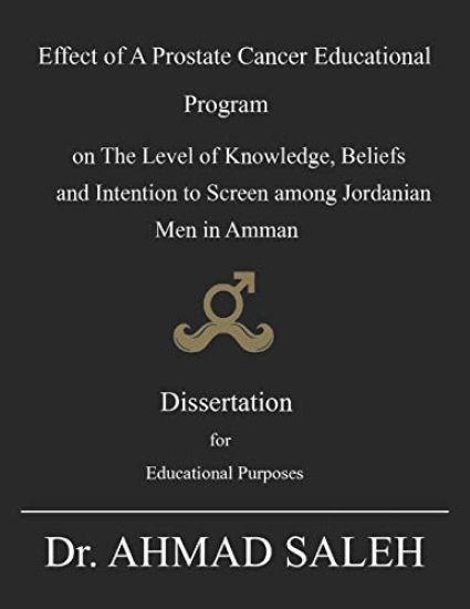 Effect of a Prostate Cancer Educational Program on the Level of Knowledge, Beliefs, and Intention to Screen Among Jordanian Men in Amman