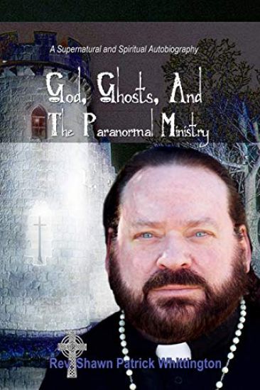 God, Ghosts And The Paranormal Ministry