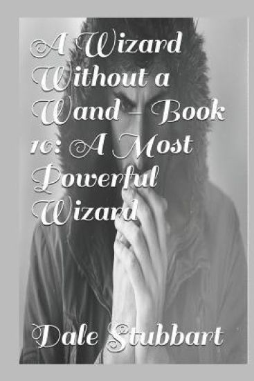 A Wizard Without a Wand - Book 10