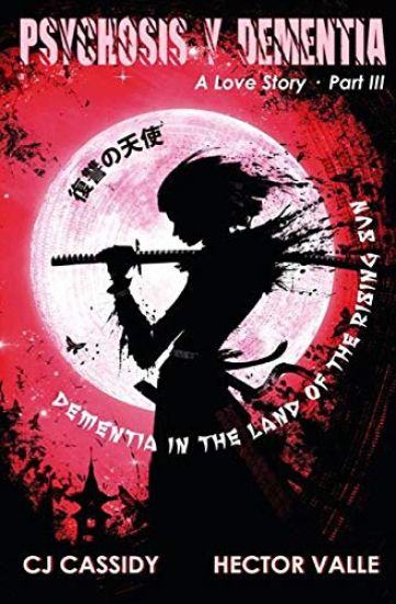 Psychosis Y Dementia - A Love Story