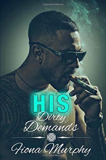 His Dirty Demands