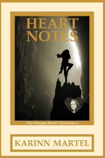 Heart Notes: The Morgan Heart Chronicles 6: