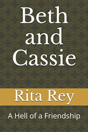 Beth and Cassie: A Hell of a Friendship