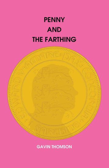 Penny And The Farthing