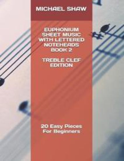 Euphonium Sheet Music With Lettered Noteheads Book 2 Treble Clef Edition