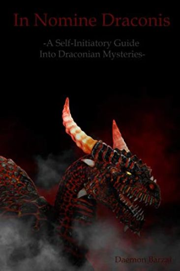 In Nomine Draconis: Self-Initiatory Guide Into Draconian Mysteries