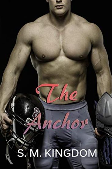 The Anchor: Football Sports Romance Series