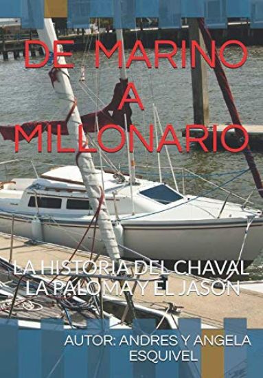 de Marino a Millonario: La Historia del Chaval, de Paloma, del Jason Y Mucho Mas...