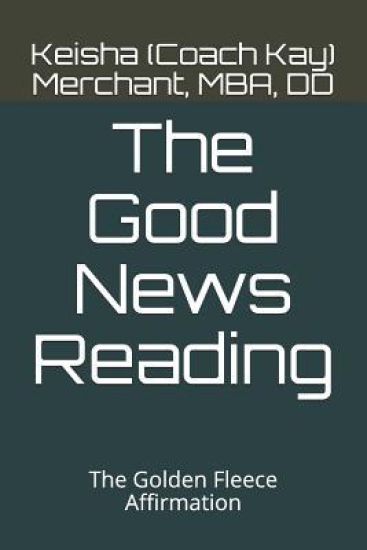 The Good News Reading: The Golden Fleece Affirmation