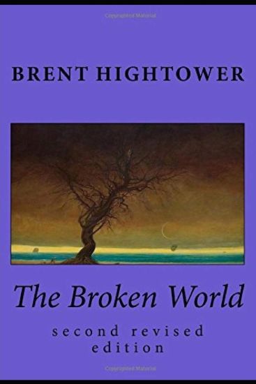 The Broken World: second revised edition
