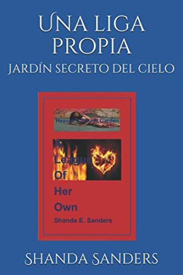 A League of Her Own: Heaven's Secret Garden