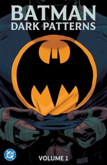 Batman: Dark Patterns Vol. 1