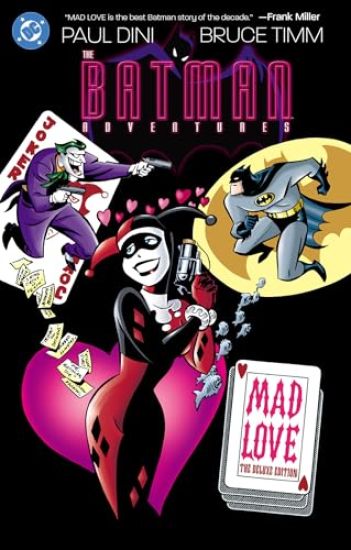 Batman Adventures: Mad Love Deluxe Edition (New Edition)