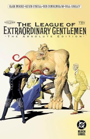 League of Extraordinary Gentlemen Vol. 2: The Absolute Edition (New Edition)