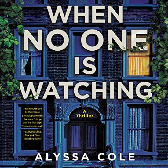 When No One Is Watching Lib/E: A Thriller
