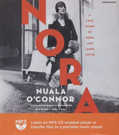 Nora: A Love Story of Nora and James Joyce