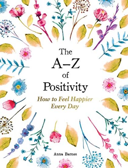 The A–Z of Positivity
