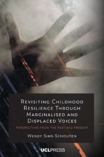 Revisiting Childhood Resilience Through Marginalised and Displaced Voices