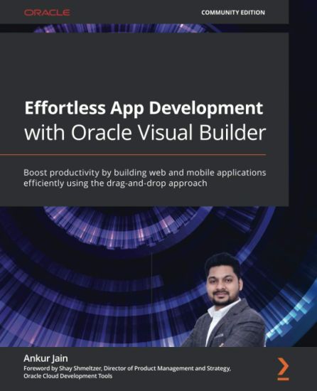 Effortless App Development with Oracle Visual Builder