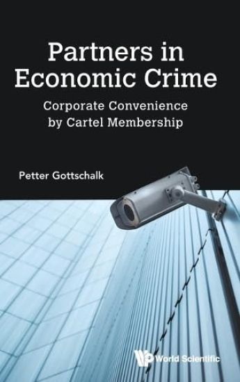 Partners In Economic Crime: Corporate Convenience By Cartel Membership