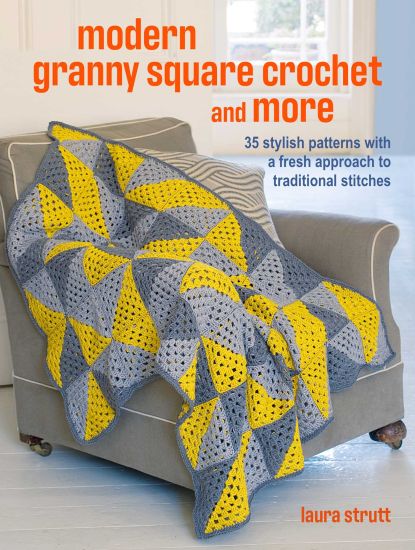 Crochet Granny Squares and More: 35 Easy Projects to Make: Crochet Patterns for Your Home and to Wear