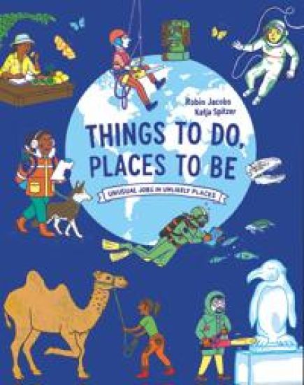 Things To Do, Places to Be