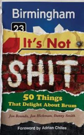 Birmingham: It’s Not Shit