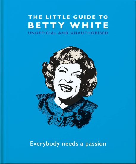 The Little Guide to Betty White