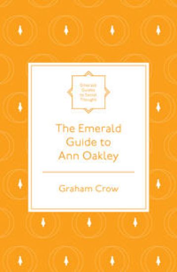 The Emerald Guide to Ann Oakley