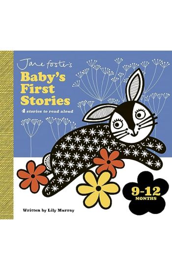 Jane Foster's Baby's First Stories: 9–12 months