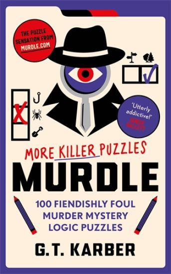 Murdle: More Killer Puzzles: THE SUNDAY TIMES BESTSELLING SERIES
