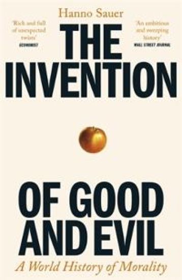 The Invention of Good and Evil