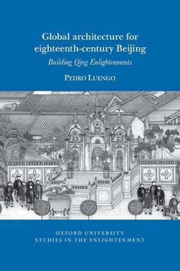 Global architecture for eighteenth-century Beijing
