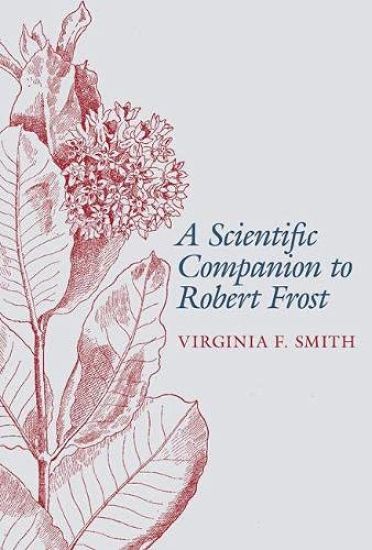 A Scientific Companion to Robert Frost