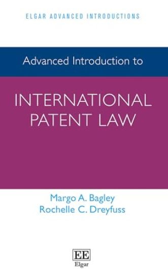 Advanced Introduction to International Patent Law