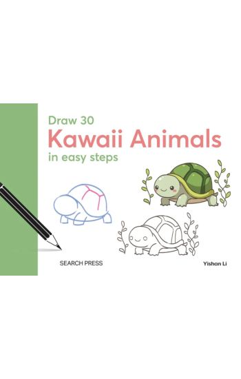 Draw 30: Kawaii Animals