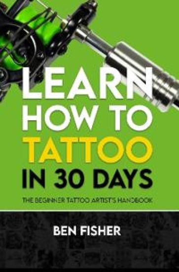 Learn How to Tattoo in 30 Days