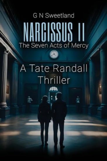 Narcissus II – The Seven Acts of Mercy: A Tate Randall Thriller