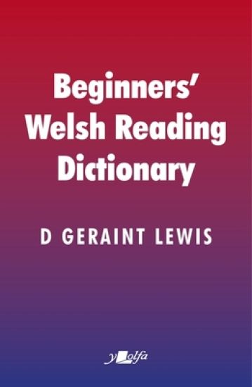 Beginners' Welsh Reading Dictionary