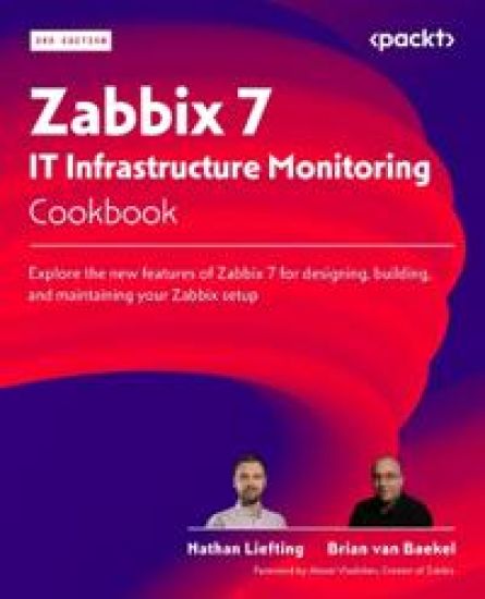Zabbix 7 IT Infrastructure Monitoring Cookbook