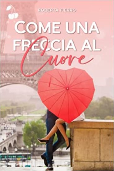 Come una freccia al cuore