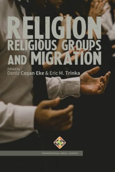 Religion, Religious Groups and Migration