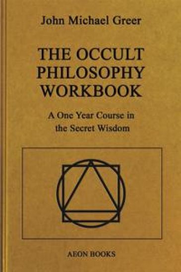 The Occult Philosophy Workbook