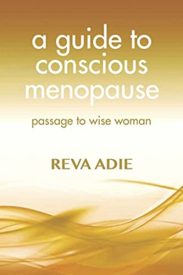 A Guide to Conscious Menopause