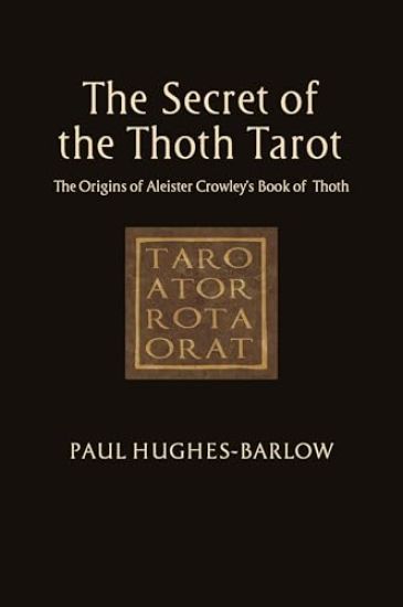 The Secret of the Thoth Tarot