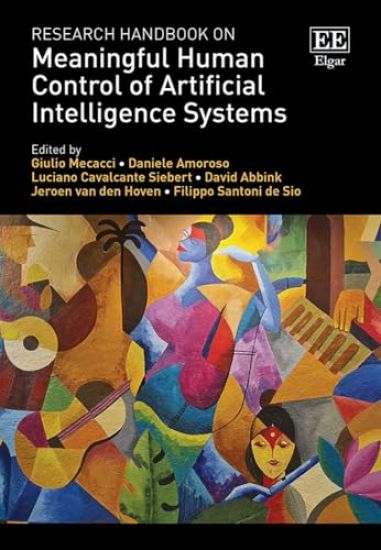 Research Handbook on Meaningful Human Control of Artificial Intelligence Systems