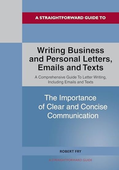 Writing Business And Personal Letters, Emails And Texts