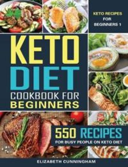 The Detailed Keto Diet Cookbook